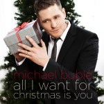 Michael-Buble_All-I-Want-For-Christmas-Is-You-Cover
